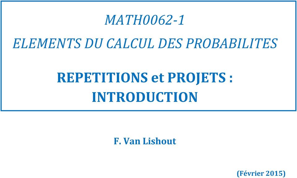 REPETITIONS et PROJETS :
