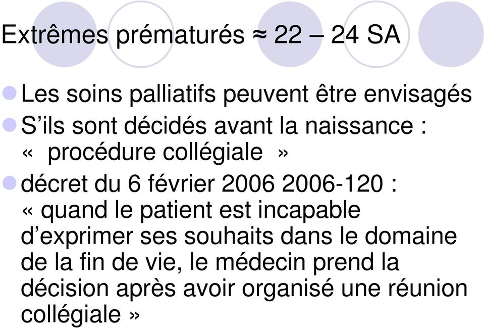 2006-120 : «quand le patient est incapable d exprimer ses souhaits dans le domaine