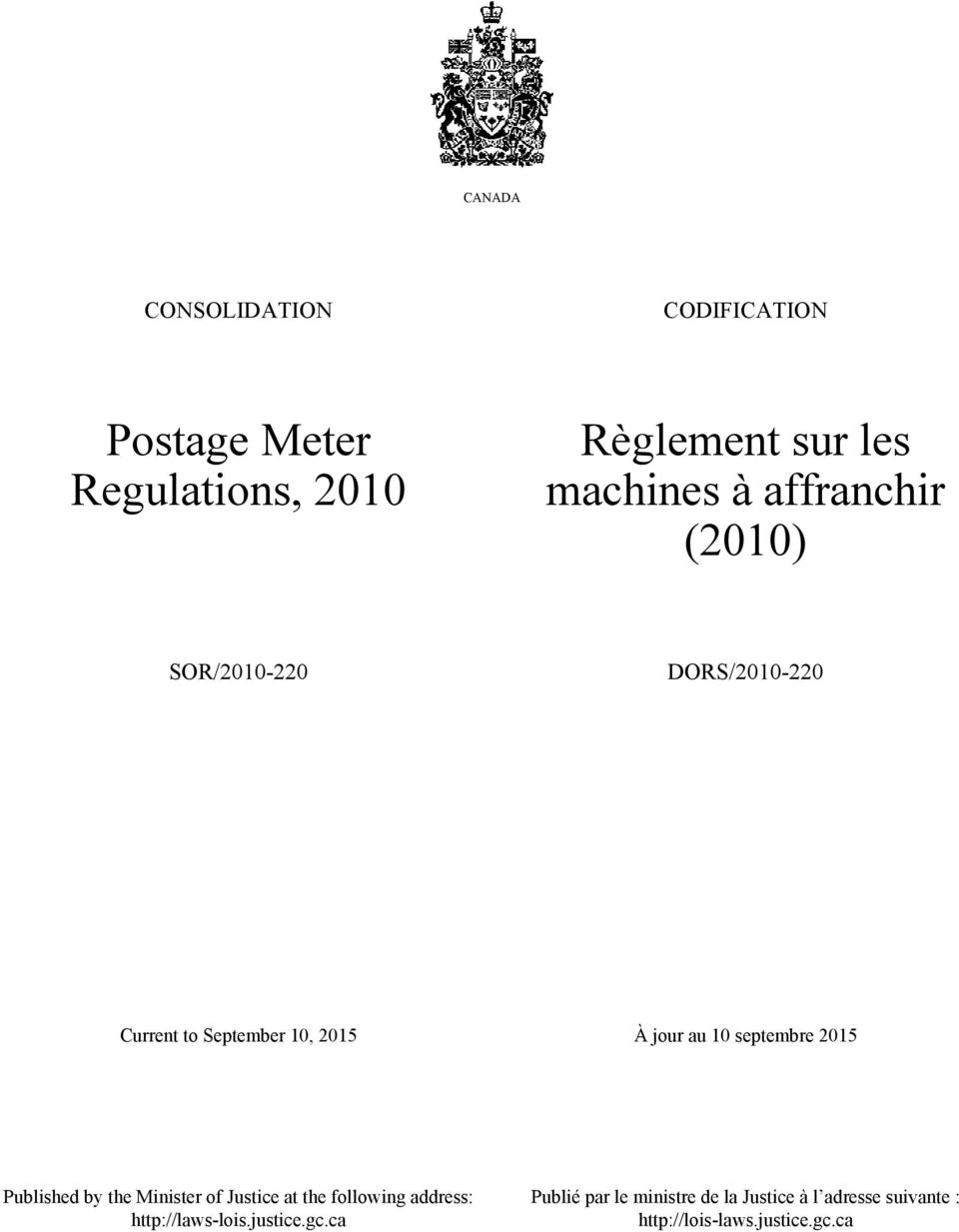 septembre 2015 Published by the Minister of Justice at the following address: http://laws-lois.