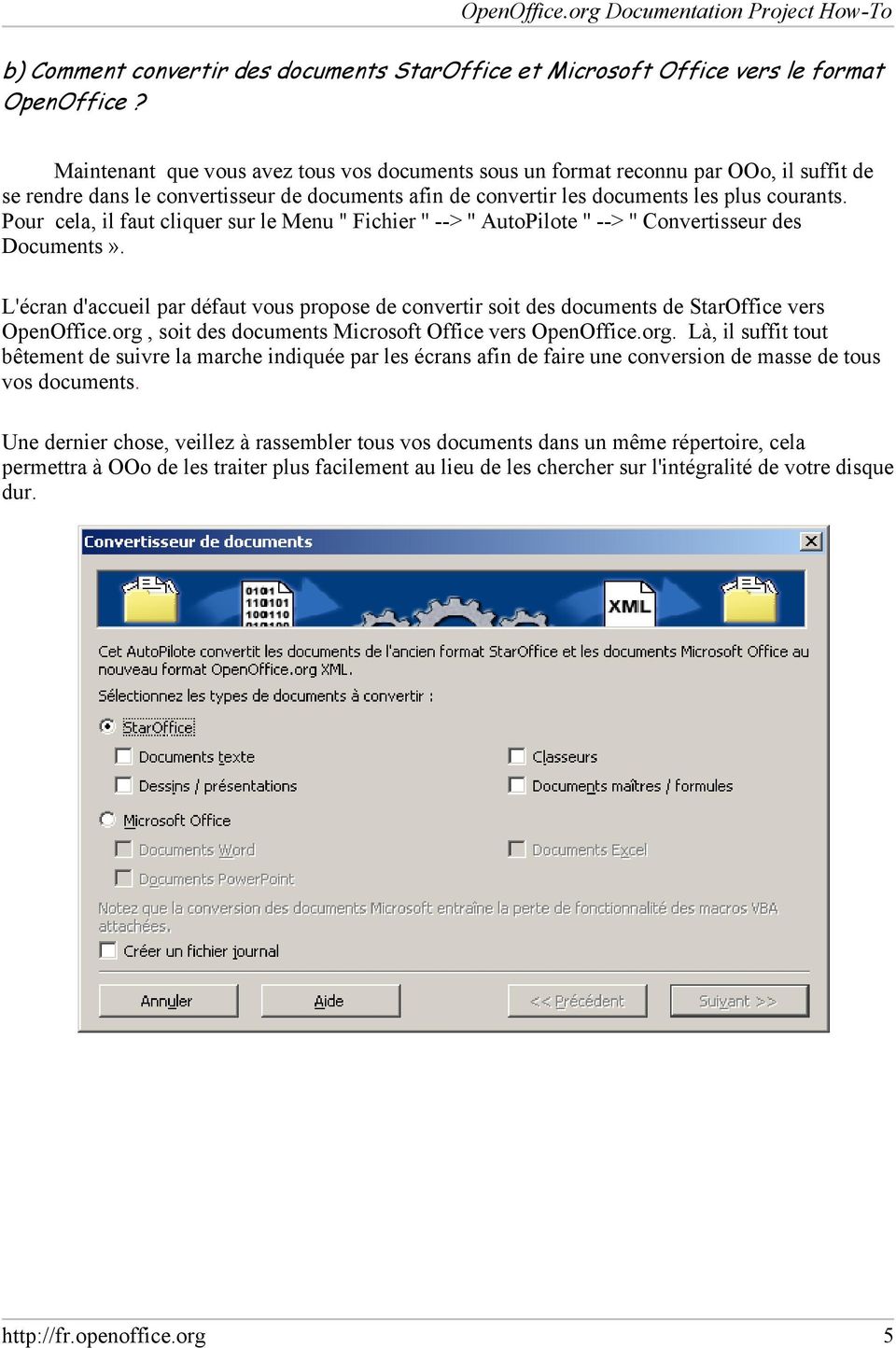 Pour cela, il faut cliquer sur le Menu '' Fichier '' --> '' AutoPilote '' --> '' Convertisseur des Documents».