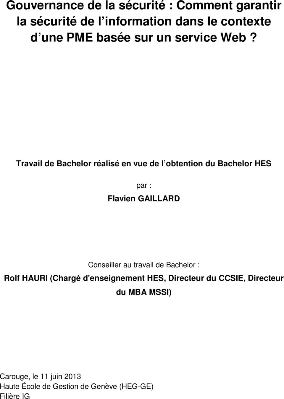 GAILLARD Conseiller au travail de Bachelor : Rolf HAURI (Chargé d'enseignement HES, Directeur du