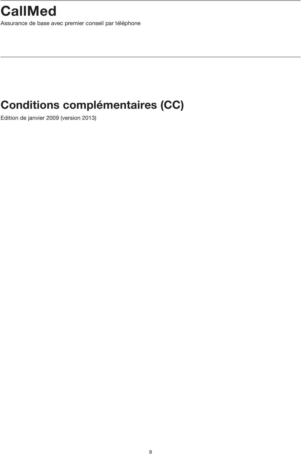 Conditions complémentaires (CC)
