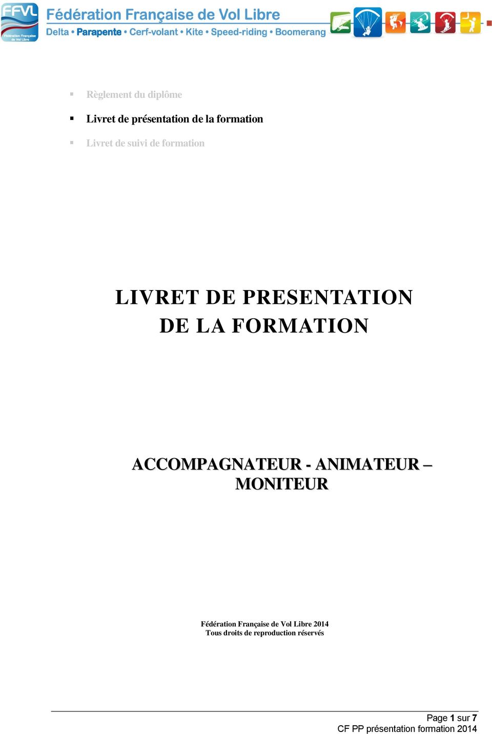 FORMATION ACCOMPAGNATEUR - ANIMATEUR MONITEUR Fédération