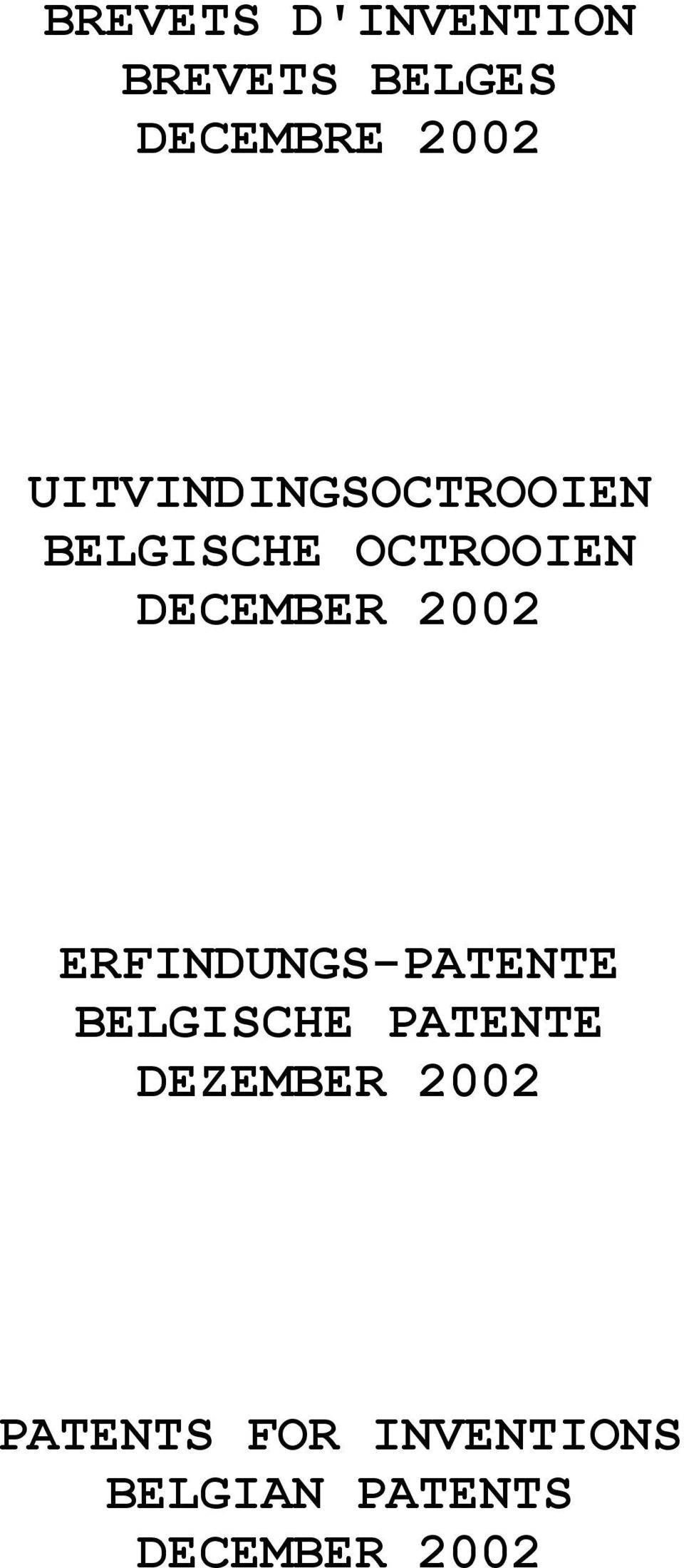 2002 ERFINDUNGS-PATENTE BELGISCHE PATENTE DEZEMBER