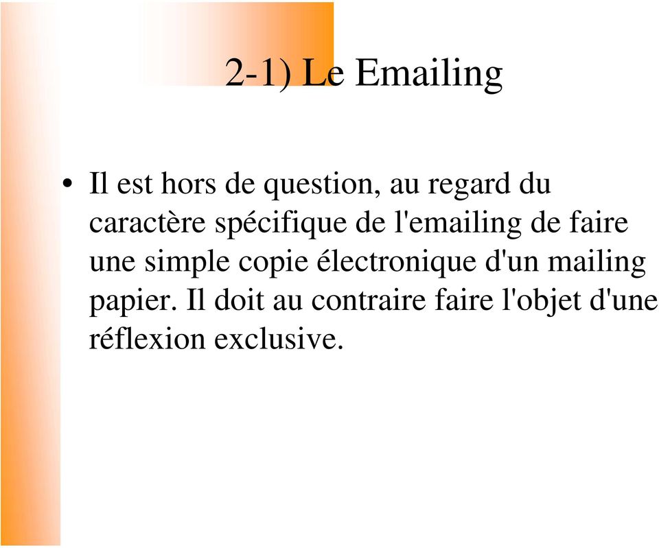 simple copie électronique d'un mailing papier.