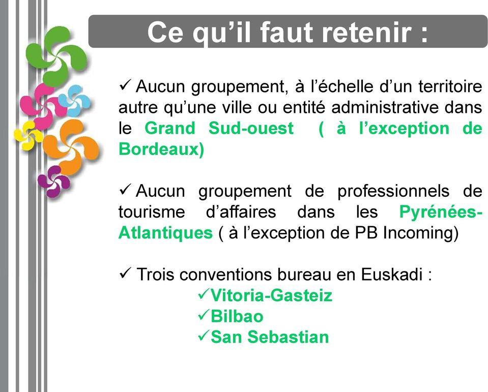 groupement de professionnels de tourisme d affaires dans les Pyrénées- Atlantiques ( à l