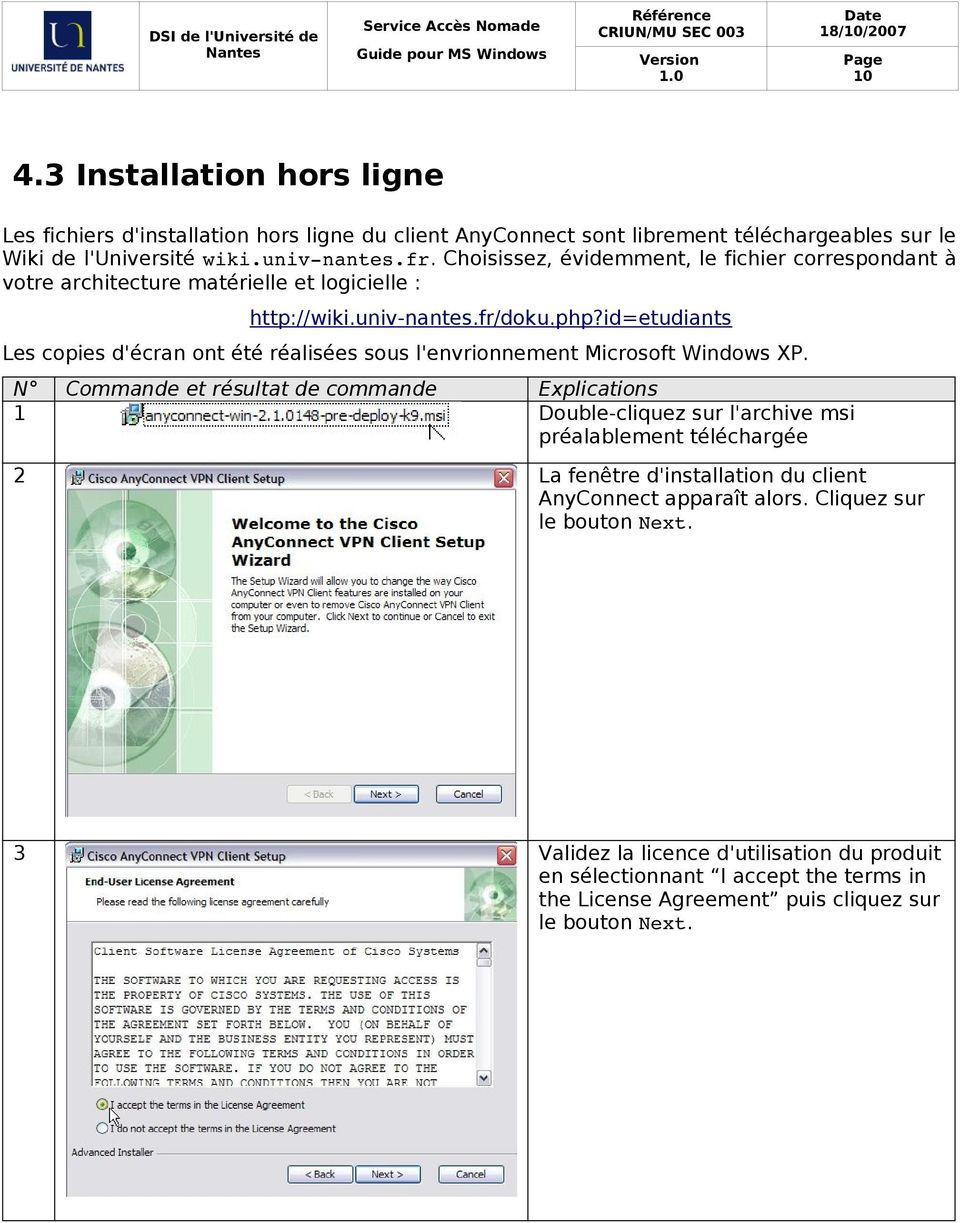 id=etudiants Les copies d'écran ont été réalisées sous l'envrionnement Microsoft Windows XP.