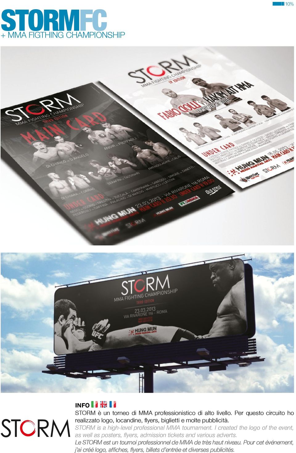 STORM is a high-level professional MMA tournament.