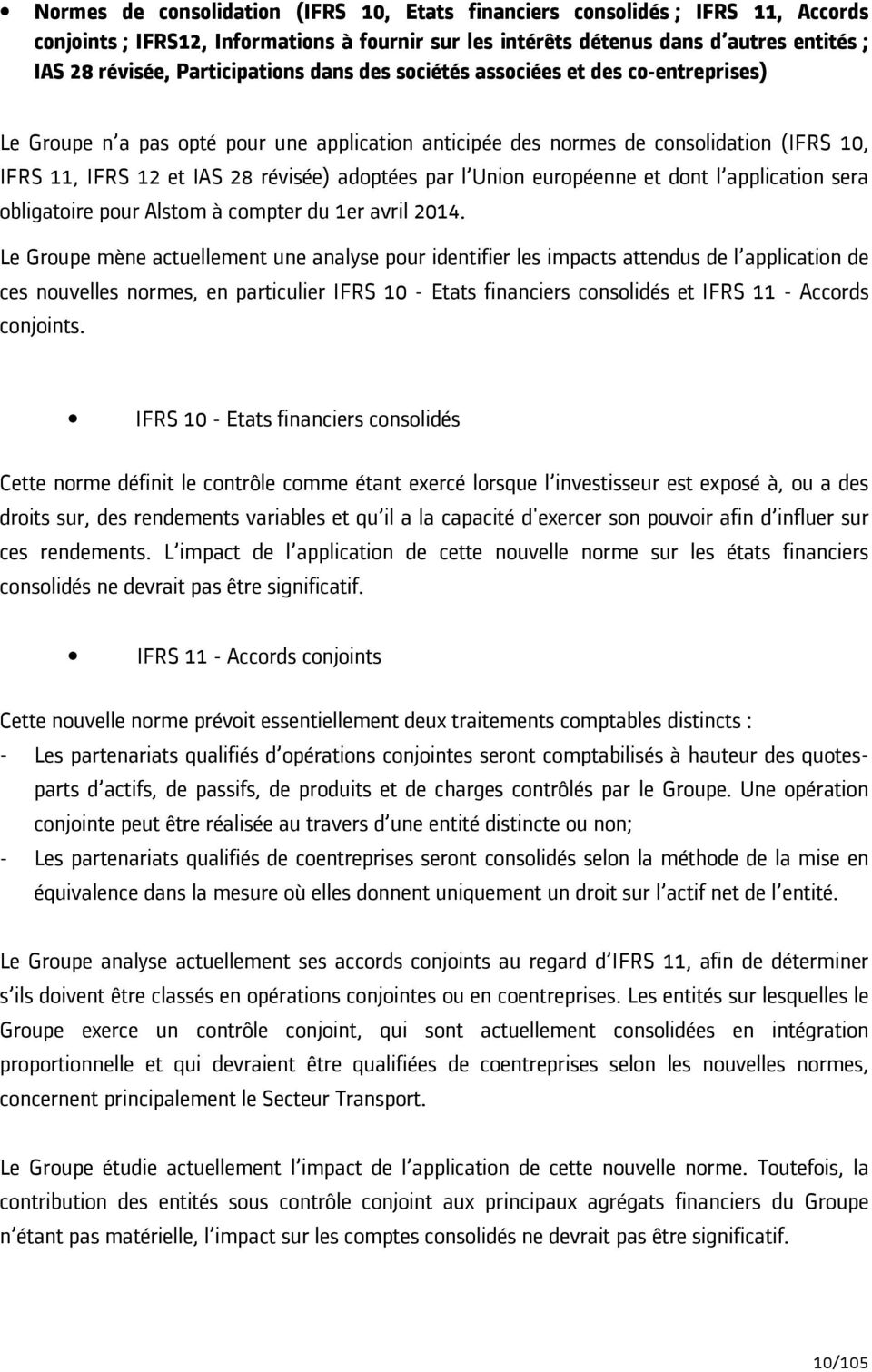 adoptées par l Union européenne et dont l application sera obligatoire pour Alstom à compter du 1er avril 2014.