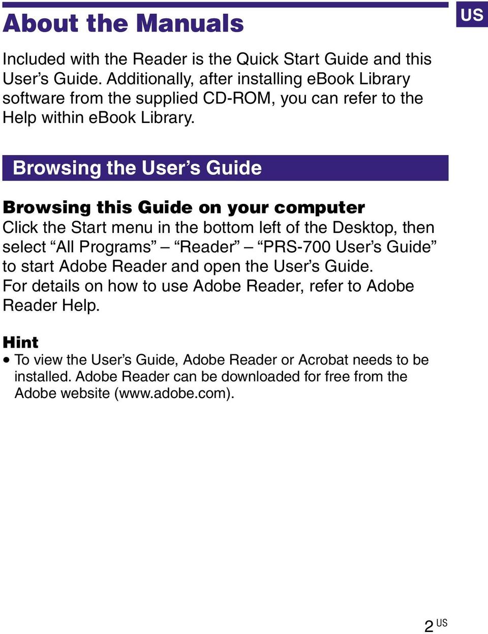 US Browsing the User s Guide Browsing this Guide on your computer Click the Start menu in the bottom left of the Desktop, then select All Programs Reader PRS-700 User s