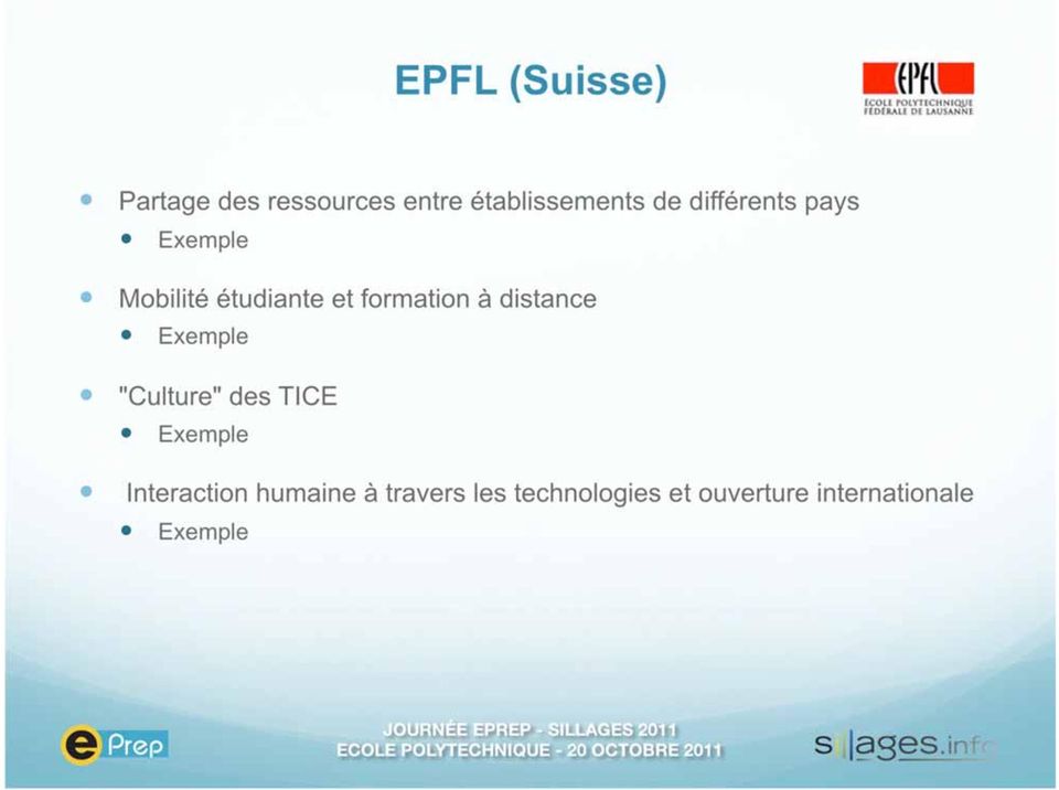 distance Exemple "Culture" des TICE Exemple Interaction