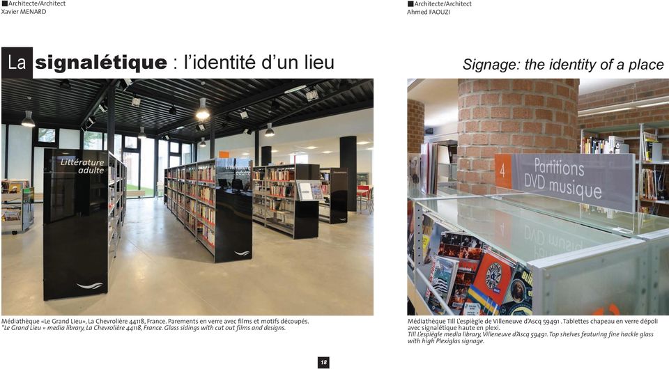 Le Grand Lieu» media library, La Chevrolière 44118, France. Glass sidings with cut out films and designs.
