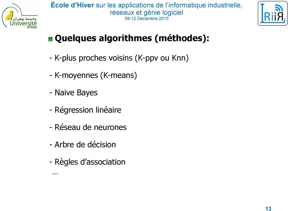 Naive Bayes - Régression linéaire - Réseau de