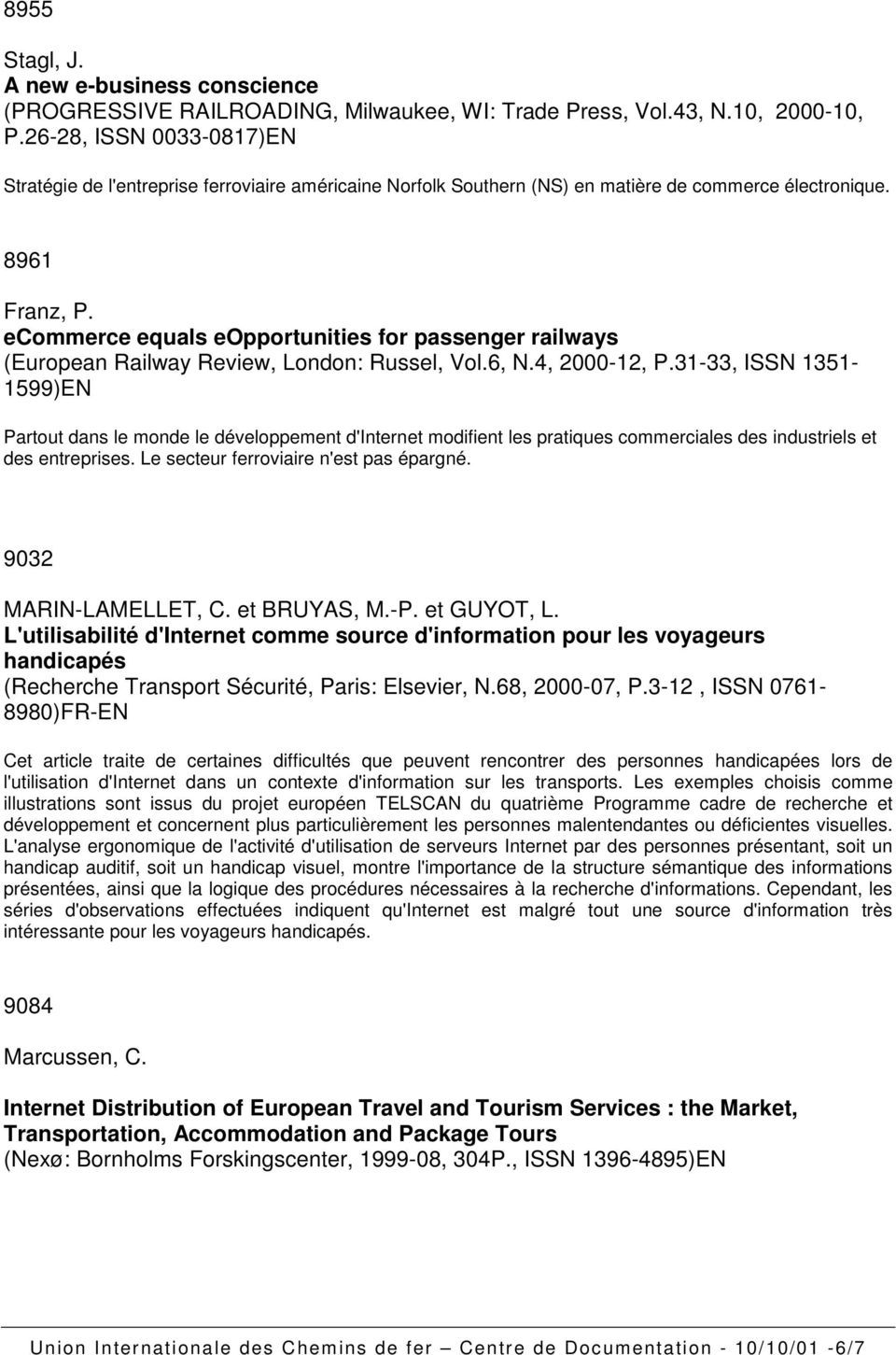 ecommerce equals eopportunities for passenger railways (European Railway Review, London: Russel, Vol.6, N.4, 2000-12, P.