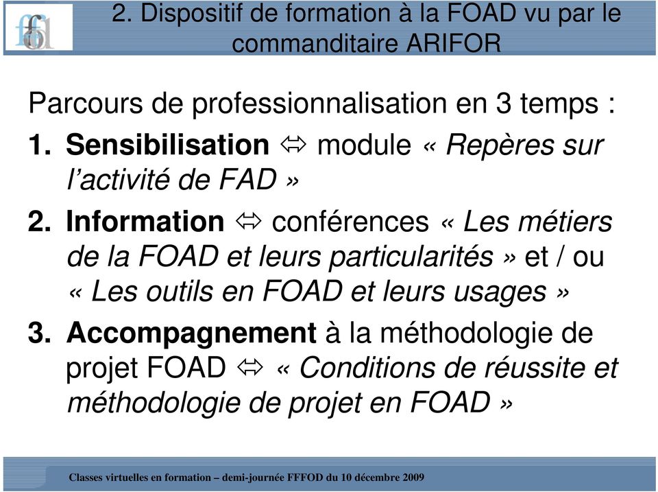 Information conférences «Les métiers de la FOAD et leurs particularités» et / ou «Les outils en FOAD