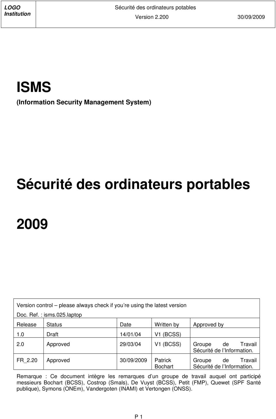FR_2.20 Approved 30/09/2009 Patrick Bochart Groupe de Travail Sécurité de l Information.