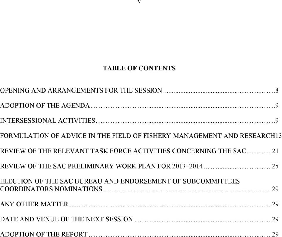 CONCERNING THE SAC... 21 REVIEW OF THE SAC PRELIMINARY WORK PLAN FOR 2013 2014.