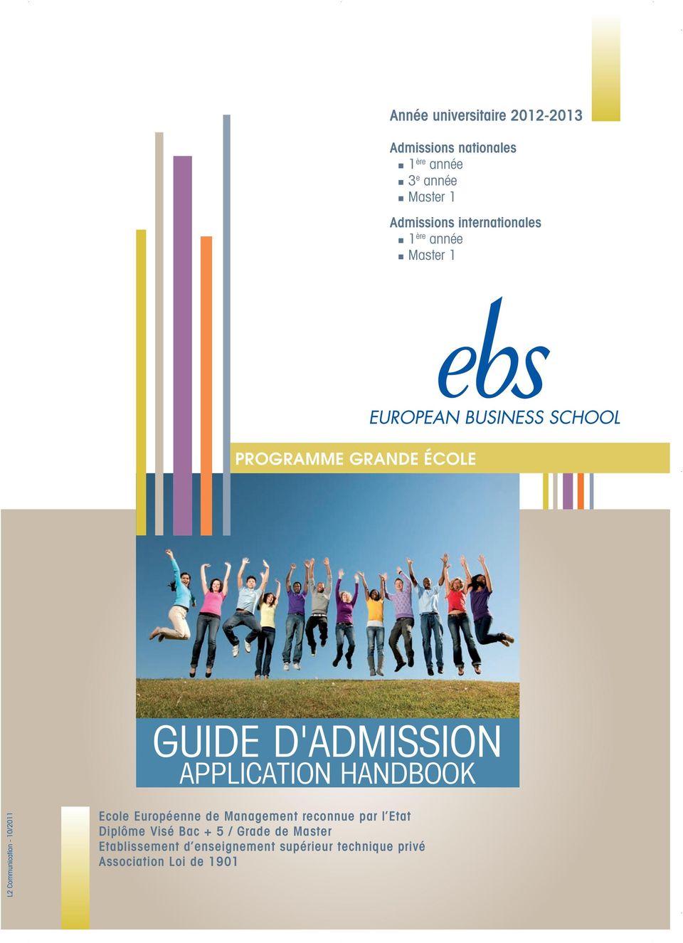 HANDBOOK L2 Communication - 10/2011 Ecole Européenne de Management reconnue par l Etat Diplôme