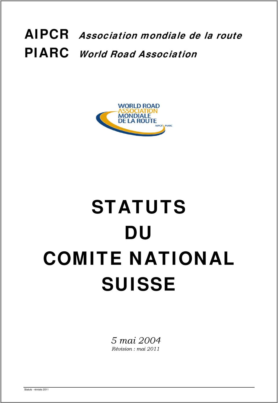 DU COMITE NATIONAL SUISSE 5 mai 2004