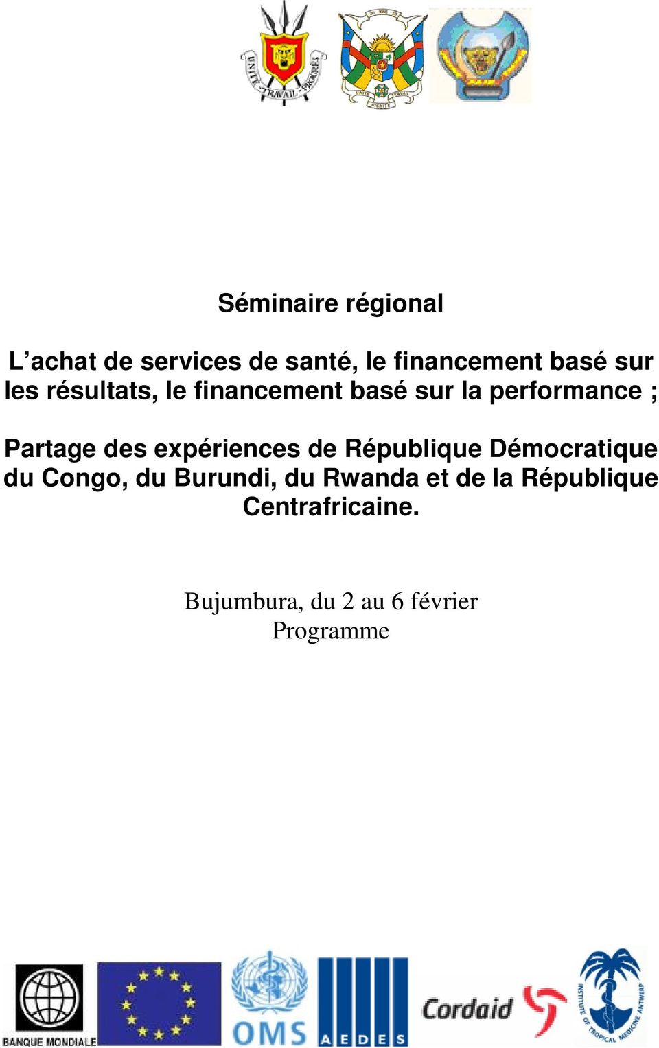 expériences de République Démocratique du Congo, du Burundi, du Rwanda