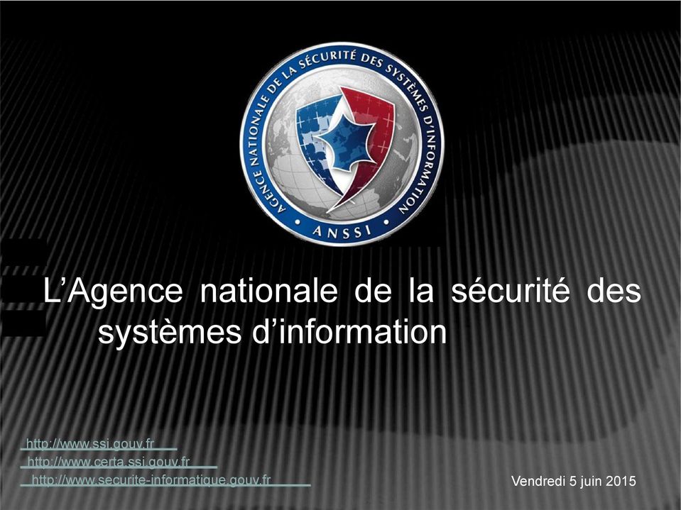fr http://www.certa.ssi.gouv.fr http://www.securite-informatique.