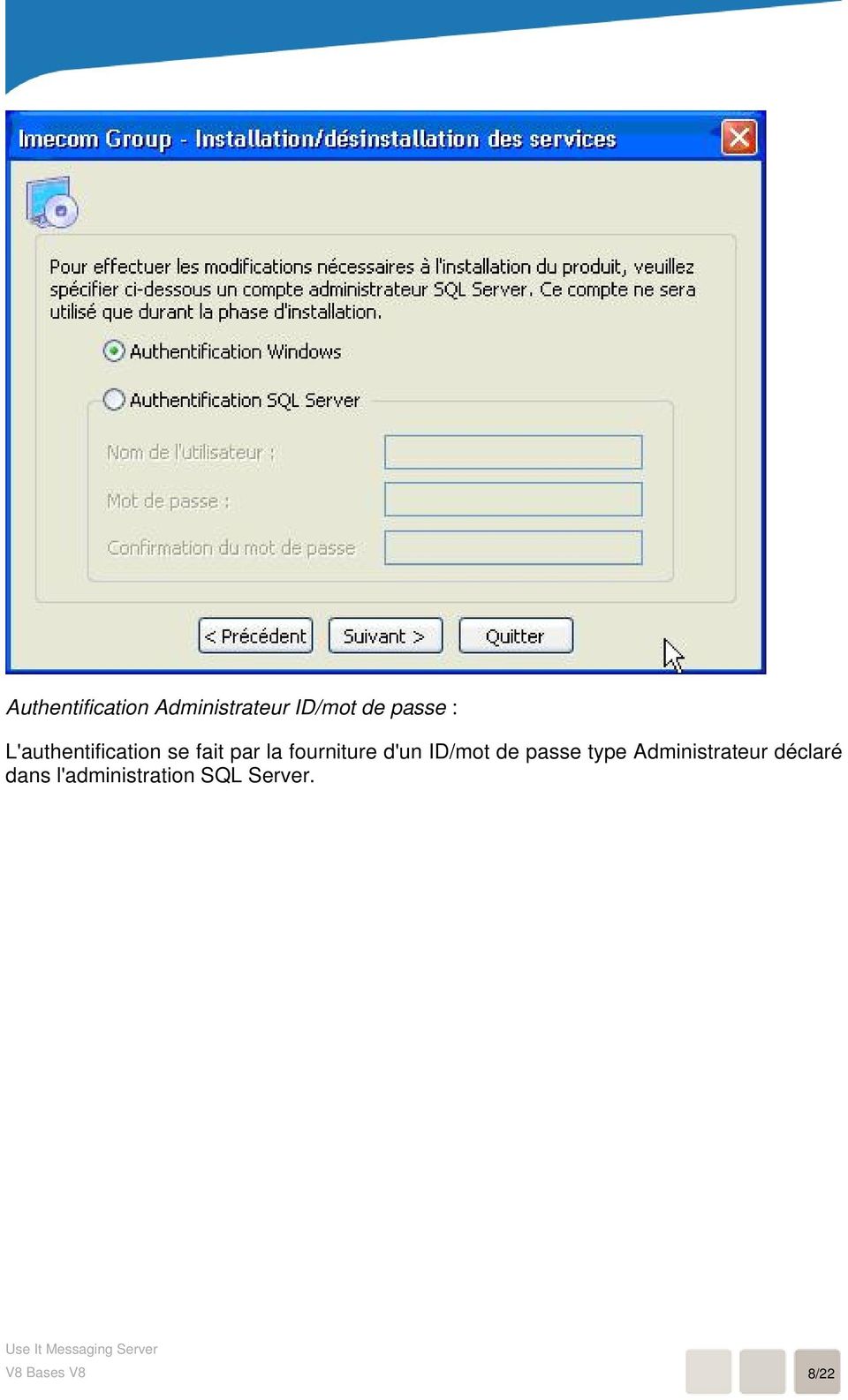 d'un ID/mot de passe type Administrateur déclaré