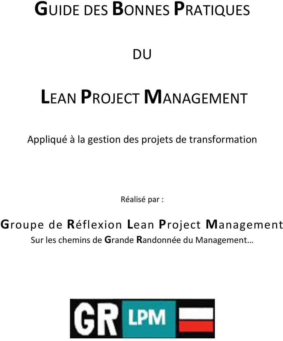 Réalisé par : Groupe de Réflexion Lean Project