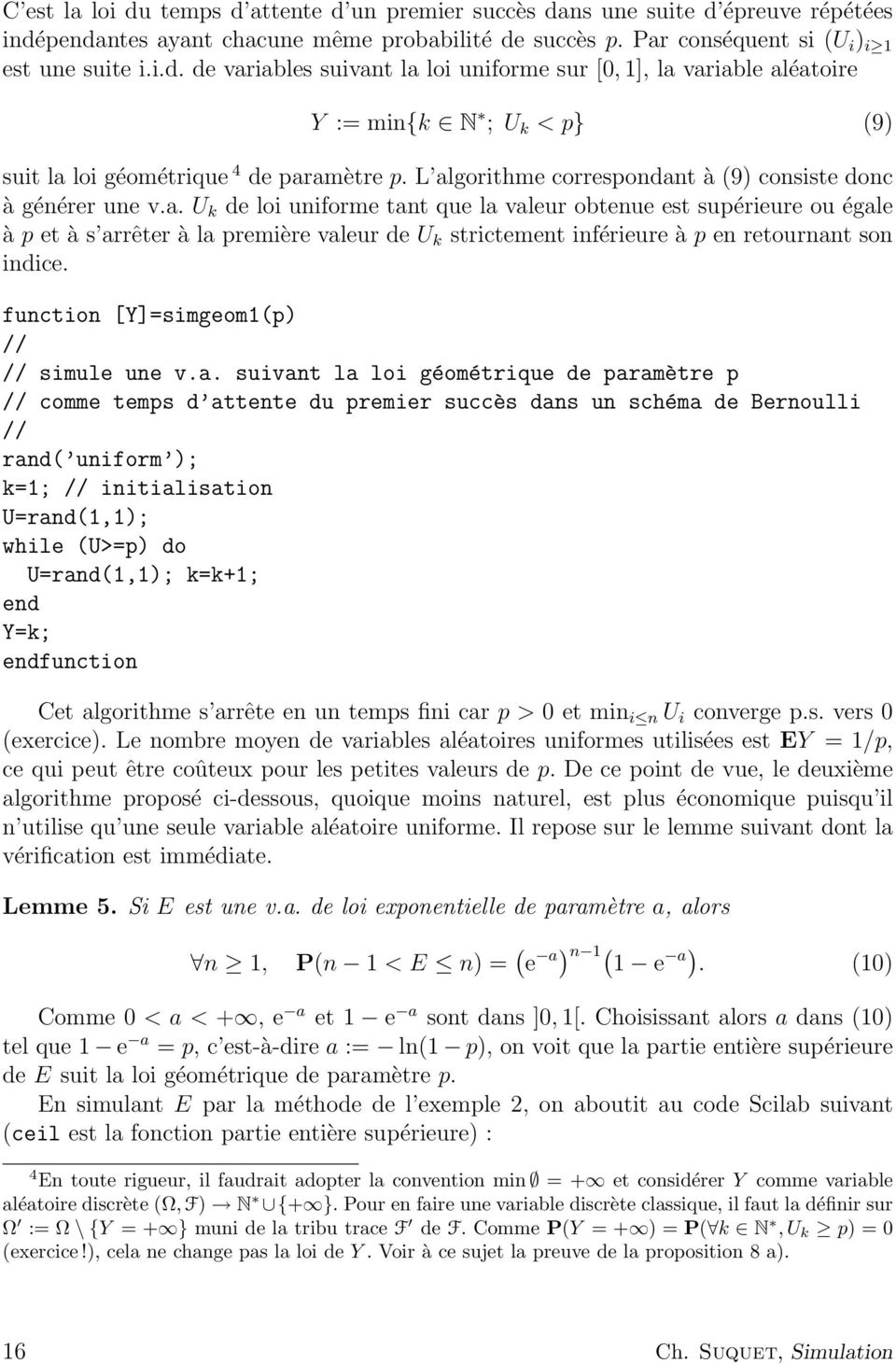 function [Y]=simgeom1(p) // // simule une v.a.