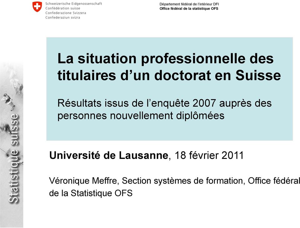 diplômées Université de Lausanne, 18 février 2011 Véronique Meffre,