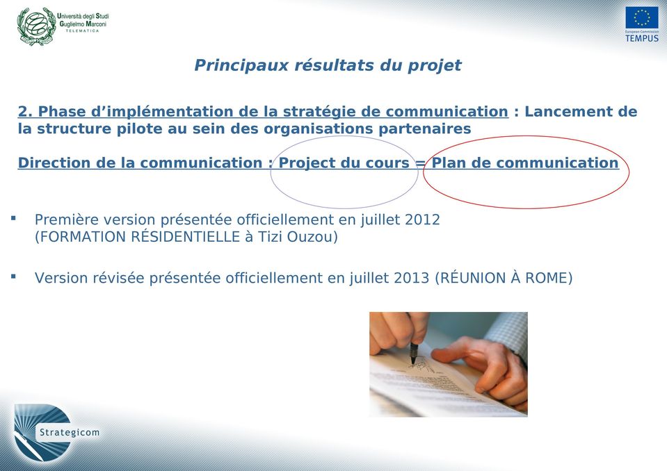 des organisations partenaires Direction de la communication : Project du cours = Plan de