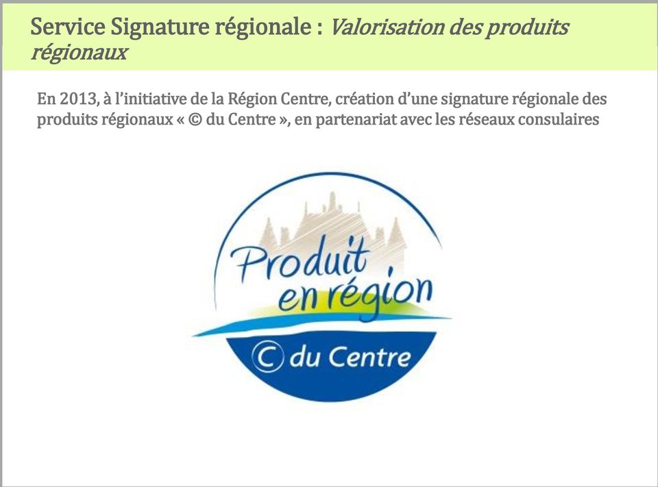 création d une signature régionale des produits