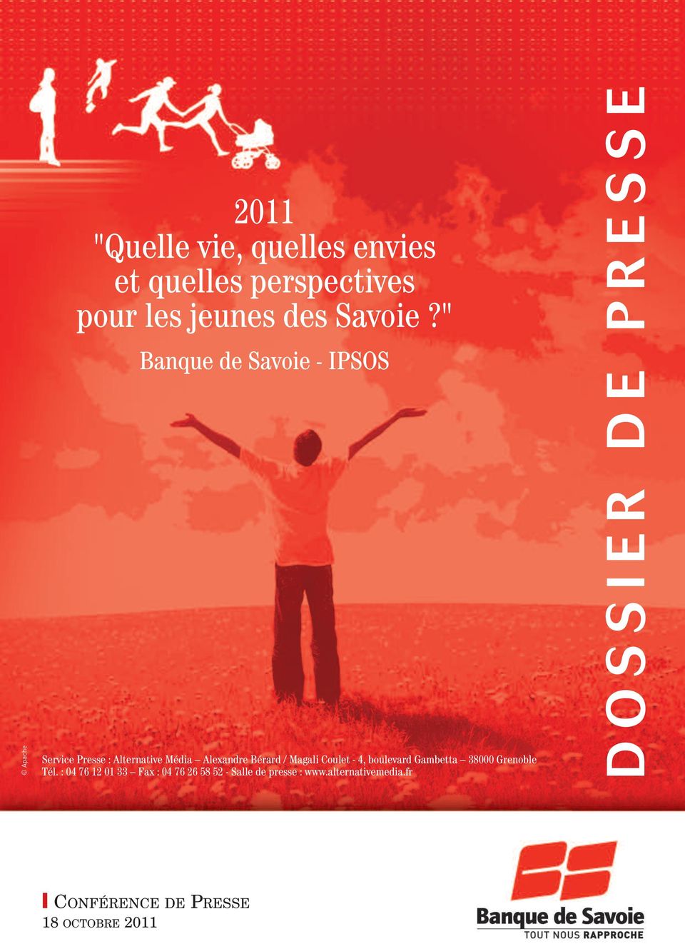 " Banque de Savoie - IPSOS Service Presse : Alternative Média Alexandre Bérard /