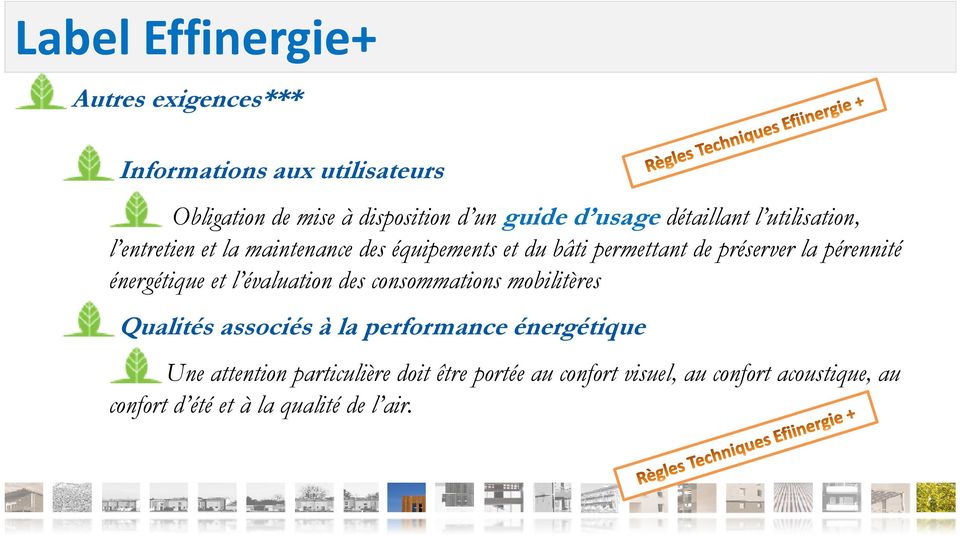 énergétique et l évaluation des consommations mobilitères Qualités associés à la performance énergétique Une