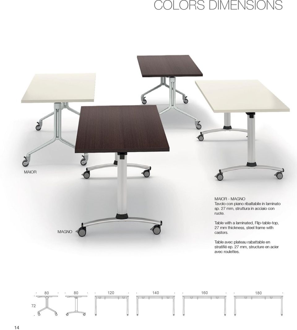 MAGNO Table with a laminated, Flip-table-top, 27 mm thickness, steel frame with