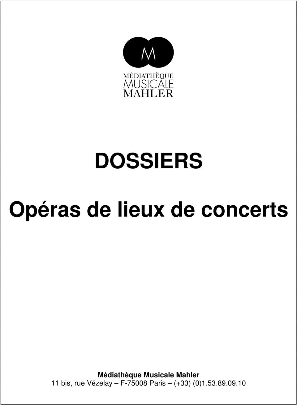 Mahler 11 bis, rue Vézelay