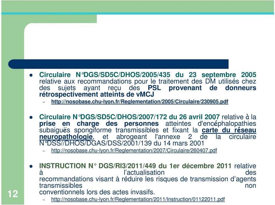 pdf Circulaire N DGS/SD5C/DHOS/2007/172 du 26 avril 2007 relative à la prise en charge des personnes atteintes d'encéphalopathies subaiguës spongiforme transmissibles et fixant la carte du réseau
