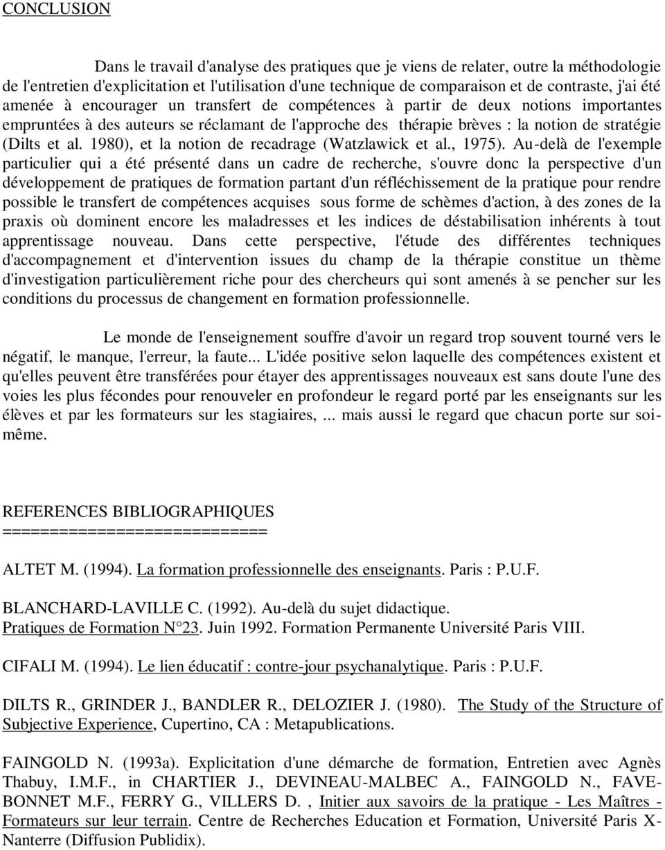 1980), et la notion de recadrage (Watzlawick et al., 1975).
