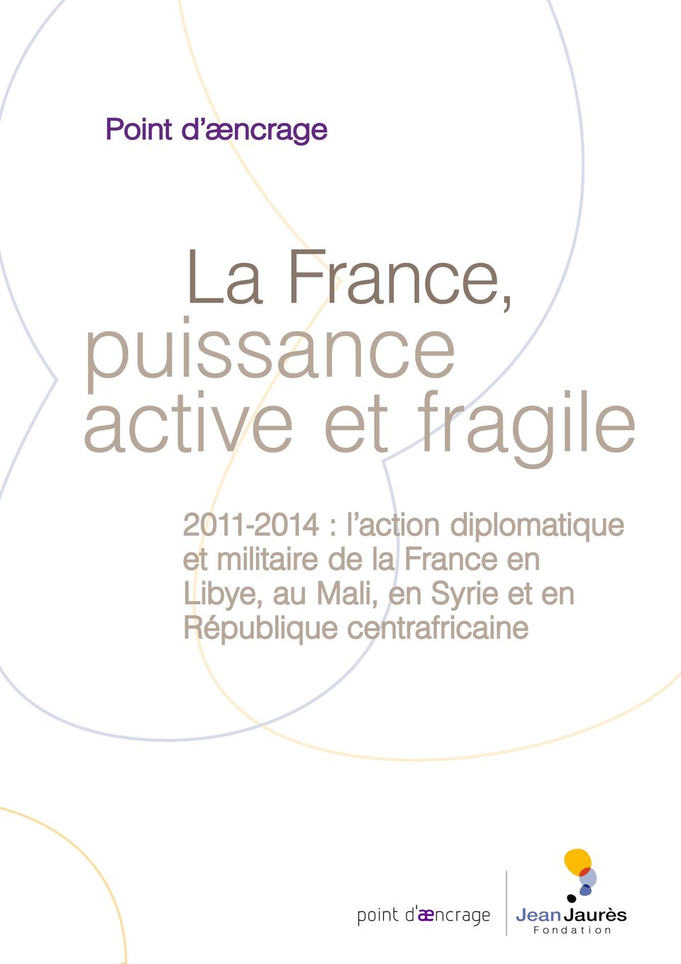 diplomatique et militaire de la France en