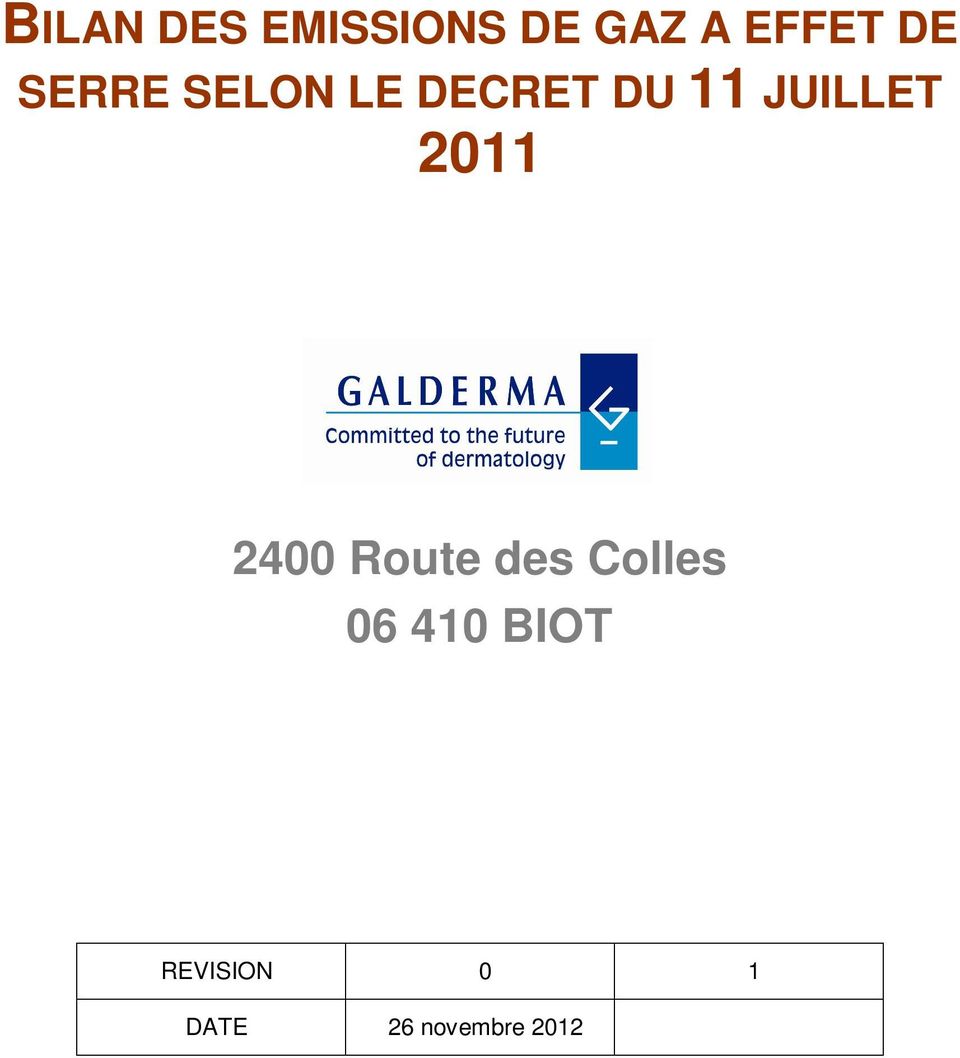 JUILLET 2011 2400 Route des Colles