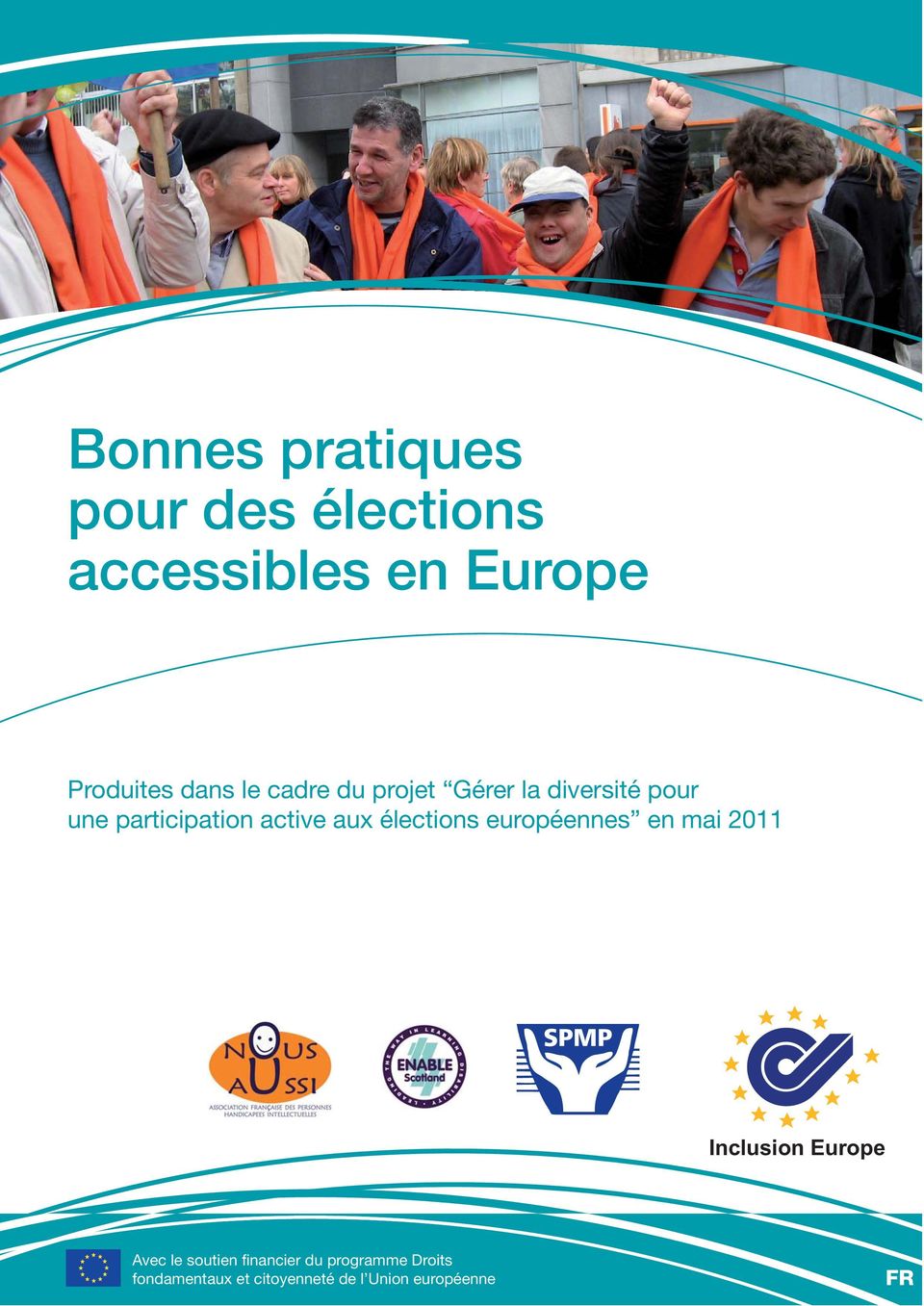 élections européennes en mai 2011 Inclusion Europe Avec le soutien