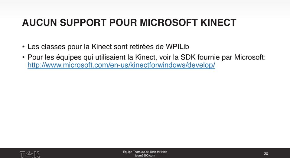 utilisaient la Kinect, voir la SDK fournie par