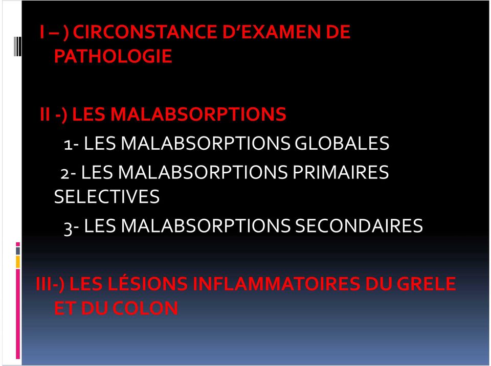 MALABSORPTIONS PRIMAIRES SELECTIVES 3- LES