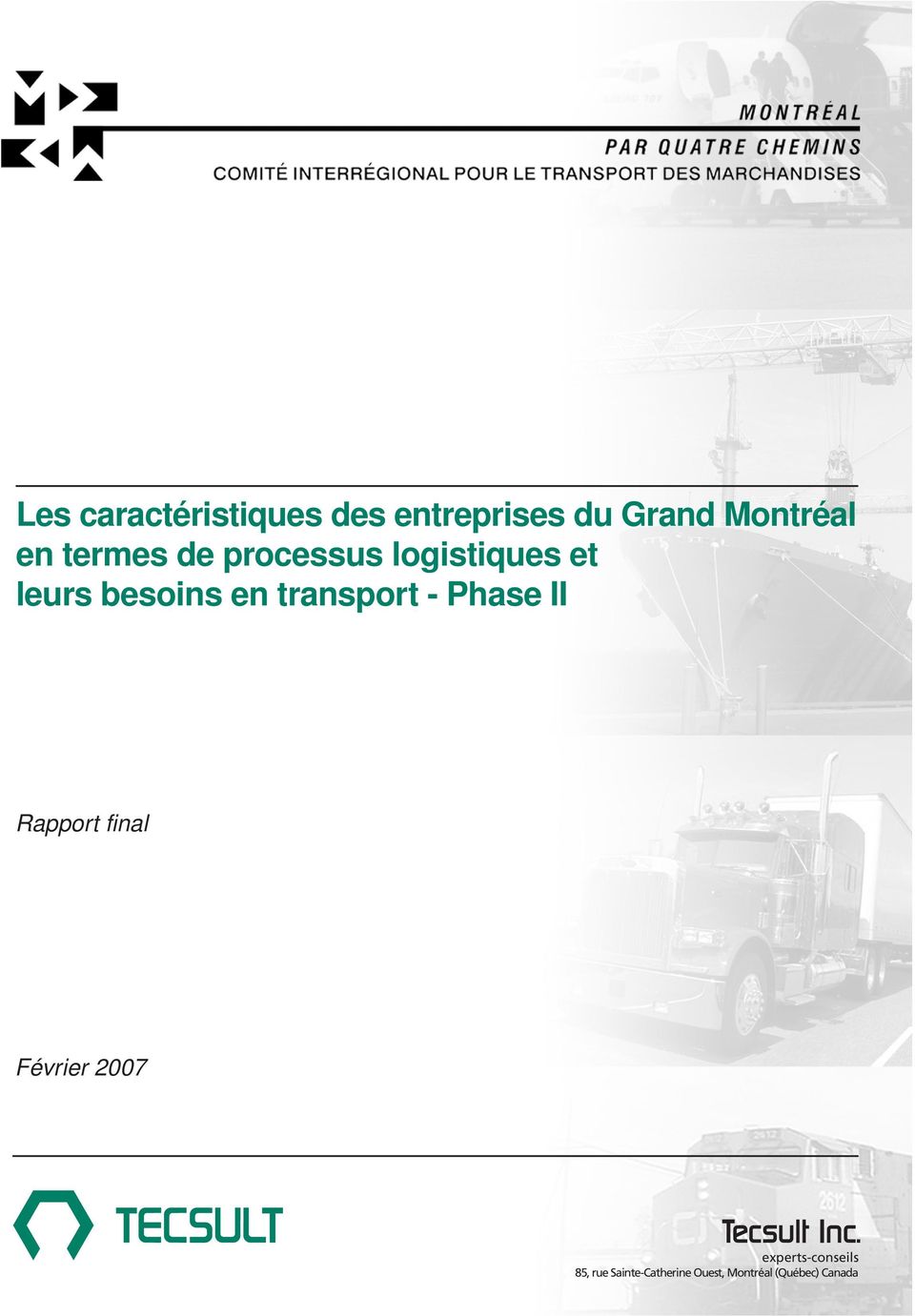 transport - Phase II Février 2007 experts-conseils 85,