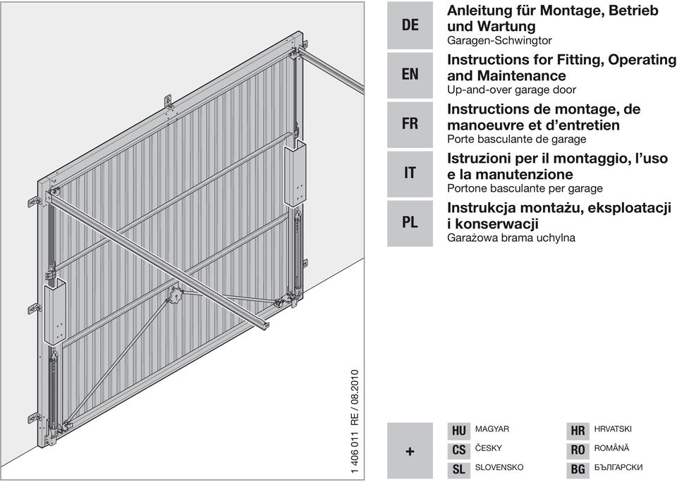 Istruzioni per il montaggio, l uso e la manutenzione Portone basculante per garage Instrukcja montażu, eksploatacji i