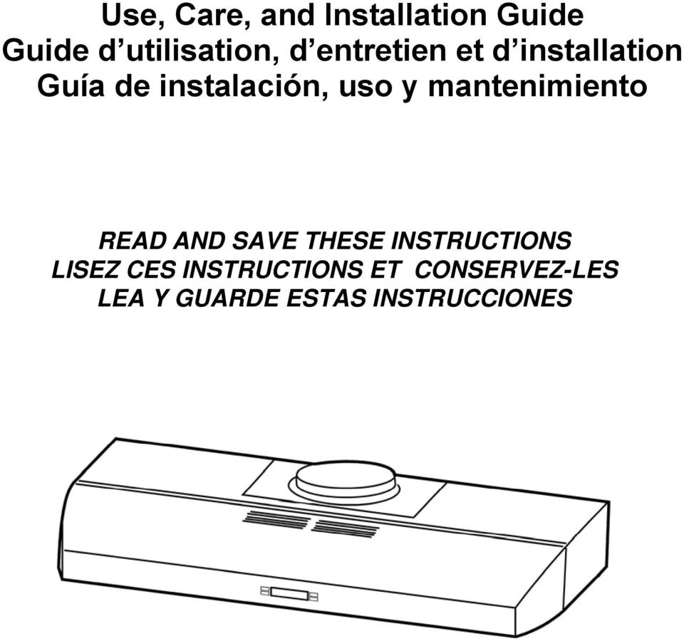 mantenimiento READ AND SAVE THESE INSTRUCTIONS LISEZ CES
