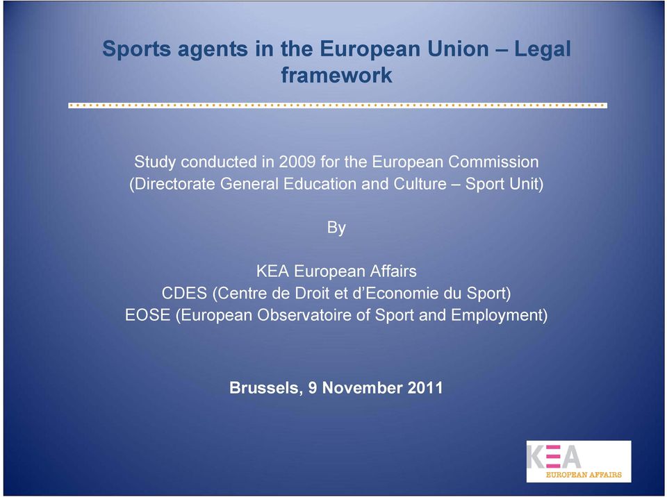 Unit) By KEA European Affairs CDES (Centre de Droit et d Economie du Sport)
