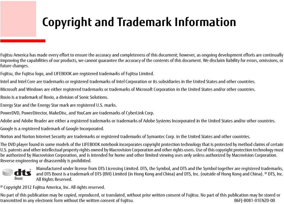 Fujitsu, the Fujitsu logo, and LIFEBOOK are registered trademarks of Fujitsu Limited.