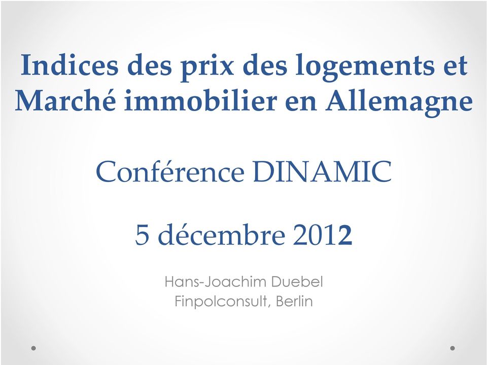 Conférence DINAMIC 5 décembre 2012