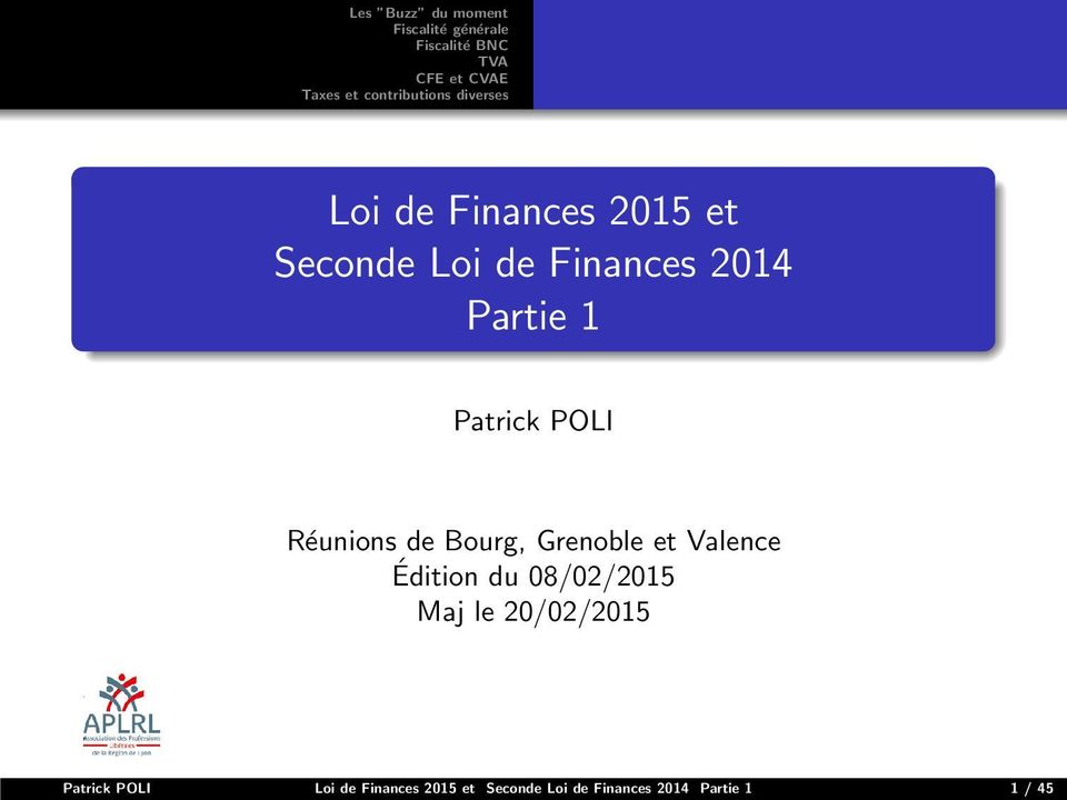 1 Patrick POLI Réunions de Bourg, Grenoble et Valence Édition du 08/02/2015 Maj le