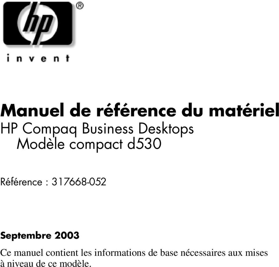 Septembre 2003 Ce manuel contient les informations